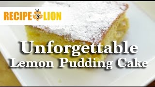 Unforgettable Lemon Pudding Cake [upl. by Trammel]