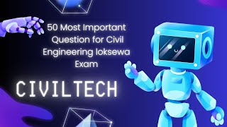 50 Most Important Techinical Question for Civil Engineering Lok Sewa Aayog With Answer [upl. by Annehs]