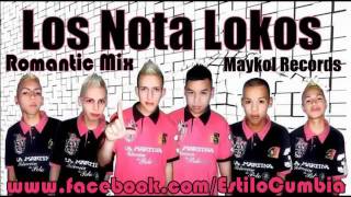 Los Nota Lokos  Romantic Mix Tema 2012mp4 [upl. by Sall]