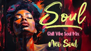 Soul music soothe your soul  Chill rampb soul mix  The best soul songs compilation [upl. by Fatimah45]