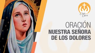 Oración a la Virgen de los Dolores SemanaSanta2024 VirgenDolores 🙏 Ora con Dios [upl. by Deb]