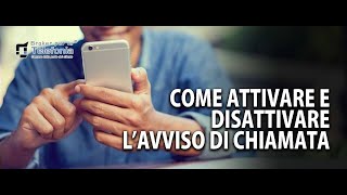 Avviso di Chiamata  Stringa per Attivarlo e Disattivarlo [upl. by Gladdie]