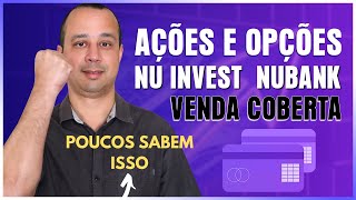 NUBANK  COMO FAZER DINHEIRO EM AÇÕES E OPÇÕES COM O NU INVEST 2023 [upl. by Alanna]