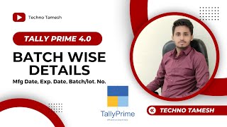 Maintain Batch wise Details  tallyprime [upl. by Sheehan]