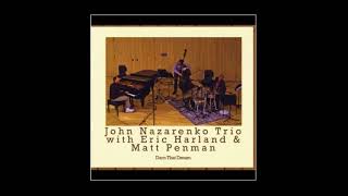 Angel Eyes  John Nazarenko Trio [upl. by Lewert]