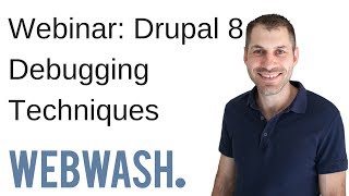 Webinar Drupal 8 Debugging Techniques [upl. by Athal]