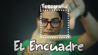 EL ENCUADRE EN LA FOTOGRAFÍA TIPS CONSEJOS [upl. by Adnawat]