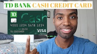 TD Bank Cash Credit Card Review  Is it Worth it [upl. by Renard]