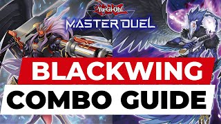 ULTIMATE Blackwing GUIDE DESTROY your opponents Core Combo Guide YuGiOh Master Duel [upl. by Uela]