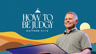 How To Be Judgy I Matthew 71—6 [upl. by Ahker]