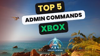 Top 5 Admin Commands For ARK SA Xbox [upl. by Nomal]