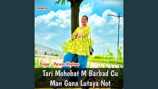 Tari Mohobat M Barbad Cu Man Gana Lutaya Not [upl. by Nyrrat]