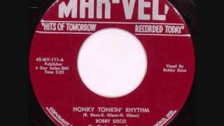 Bobby Sisco Honky Tonkin Rhythm [upl. by Gnad]