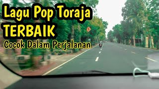 Lagu Pop Toraja Terbaik  Paling Cocok Didengar Dalam Perjalanan [upl. by Bevis276]