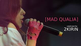 2KIRIN  MAD QUALIA  Hyde Cover  English Vers Vocal Cover [upl. by Arodaeht]