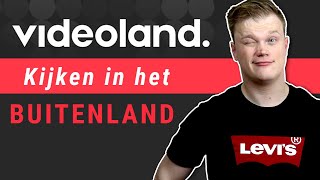 Videoland kijken in het buitenland hoe doe je dat [upl. by Pen294]