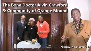 The Bone Doctor Alvin Crawford and the Community of Orange Mound [upl. by Hoye]