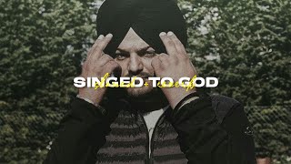 SINGED TO GOD  SIDHU MOOSE WALA  SLOWED  RRVERB [upl. by Edorej86]