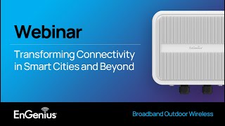 Webinar Transforming Connectivity in Smart Cities and Beyond [upl. by Byrne908]