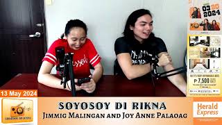 Soyosoy di Rikna with Jimmig Malingan amp Joy Anne Palaoag  May 13 2024 [upl. by Teplica591]