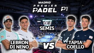 Madrid Premier Padel P1 Semifinales  Coello  Tapia vs Lebron Di nenno  Highlights [upl. by Adlaremse714]