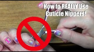 How to Use Cuticle Nippers [upl. by Loats]