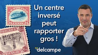 Ces timbres avec un centre inversé  une erreur qui peut rapporter gros  Le Monde de la Collection [upl. by Stimson]