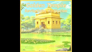 Golden Temple Revitalizing Meditation [upl. by Aicxela404]