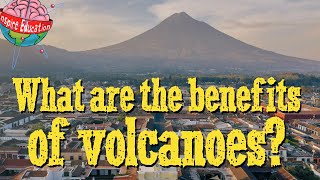 Volcano Benefits [upl. by Eanar]