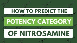 How to predict the potency category of Nitrosamine as per new EMA updates [upl. by Warton552]