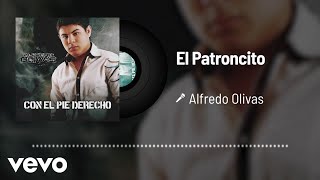 Alfredo Olivas  El Patroncito Audio [upl. by Aloap411]