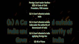 Foreign Court CPC 1908 Civil Procedure Code AIBE IV ALL INDIA BAR EXAMINATION 2012 [upl. by Eilra]