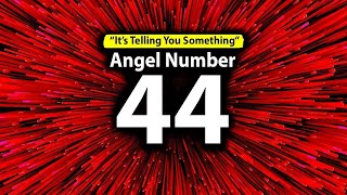 The REAL Meaning of 44 Angel Number [upl. by Hayley]