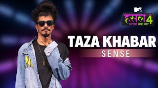 Taza Khabar  Sense  MTV Hustle 4 [upl. by Cott]