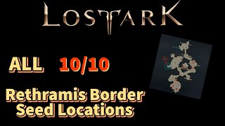 ALL Rethramis Border Mokoko Seed Locations A Lost Ark Guide [upl. by Drawdesemaj]