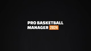 Pro Basketball Manager 2024 Trailer [upl. by Lebna793]