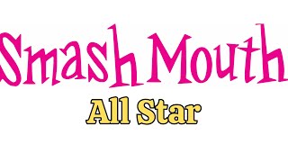 SMASH MOUTH  ALL STAR [upl. by Aldred]