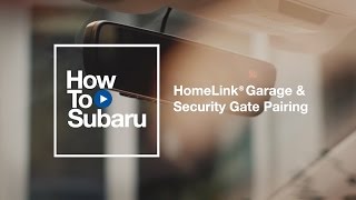 Subaru Howto HomeLink Garage Door Pairing [upl. by Iznik]