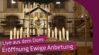 Live Eröffnung der Ewigen Anbetung [upl. by Ob109]