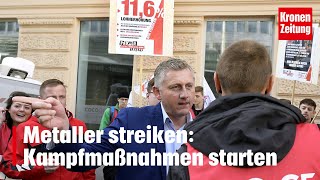 Metaller streiken Kampfmaßnahmen starten  kronetv NEWS [upl. by Cyrilla]