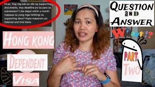 HONG KONG DEPENDANT VISA QUESTION AND ANSWER PART TWO hongkongvisa hongkongdependentvisa [upl. by Ecadnak]