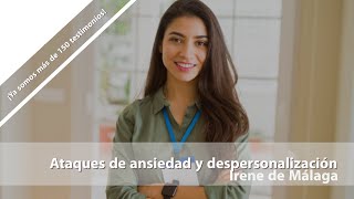 Irene de Málaga Ataques de ansiedad y despersonalización Testimonio de superación [upl. by Minda]