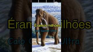 A extinção dos Mamutes shorts mamute extinção seinscreva caiogamerultra mamutes [upl. by Nemlaz755]