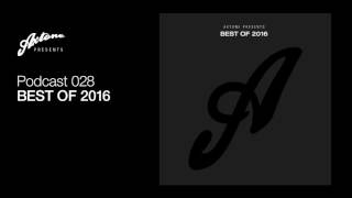 Axtone Presents Best of 2016 [upl. by Coltson931]