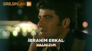 İbrahim Erkal  Yalnızım Sırılsıklam Dizi Klibi [upl. by Herod670]