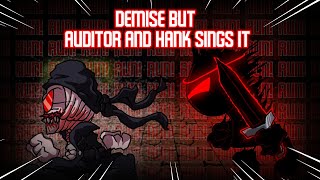 Demise but Auditor and Antipathy Hank Sings it  FNF COVER REQUEST [upl. by Philippine]