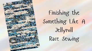 Something Like A Jellyroll Race Sewing Part 2 [upl. by Albertine]