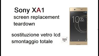 sony Xperia XA1 Ultra sostituzione vetro touch lcd screen replacement cambio pantalla iMania [upl. by Alexandre]