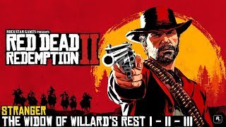 Red Dead Redemption 2 ★ Stranger Mission The Widow Of Willards Rest  I  II  III Walkthrough [upl. by Akinam958]