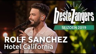 Rolf Sanchez  Hotel California  Beste Zangers 2019 [upl. by Mazel]